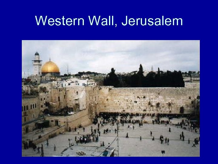 Western Wall, Jerusalem 