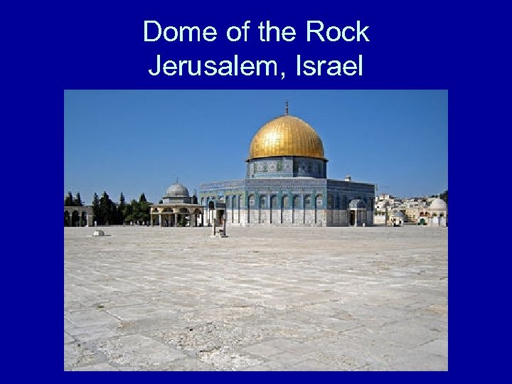 Dome of the Rock Jerusalem, Israel 