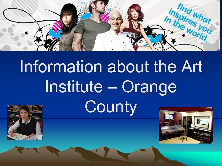 Information about the Art Institute – Orange County 
