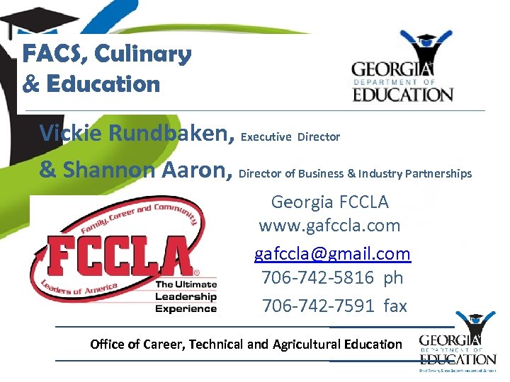 FACS, Culinary & Education Vickie Rundbaken, Executive Director & Shannon Aaron, Director of Business
