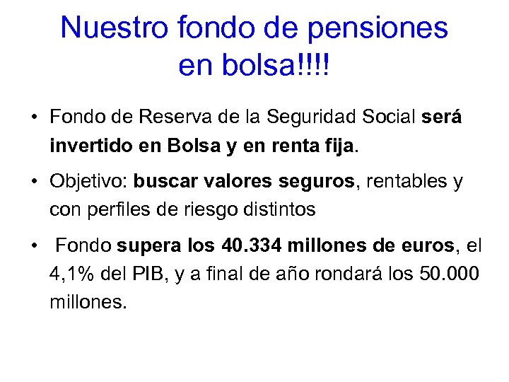 Nuestro fondo de pensiones en bolsa!!!! • Fondo de Reserva de la Seguridad Social