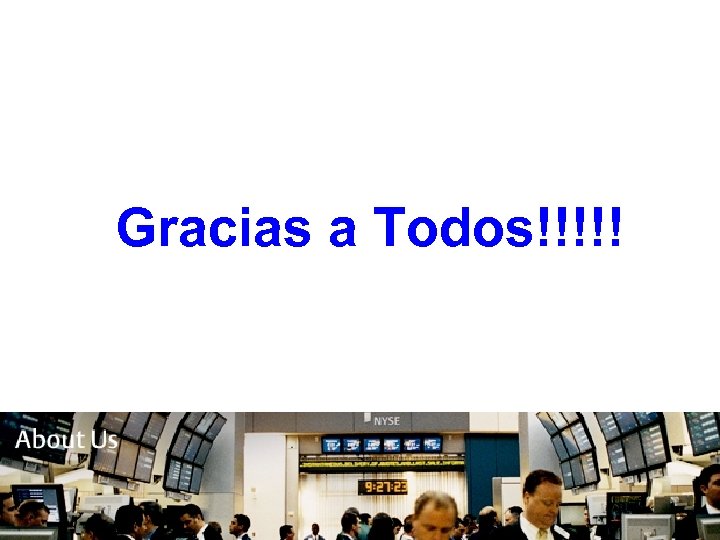 Gracias a Todos!!!!! INTRODUCCIÓN: Los mercados y Las bolsas Felipe Sánchez Coll 
