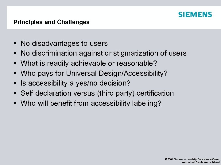 Principles and Challenges § § § § No disadvantages to users No discrimination against