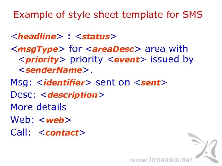 Example of style sheet template for SMS <headline> : <status> <msg. Type> for <area.