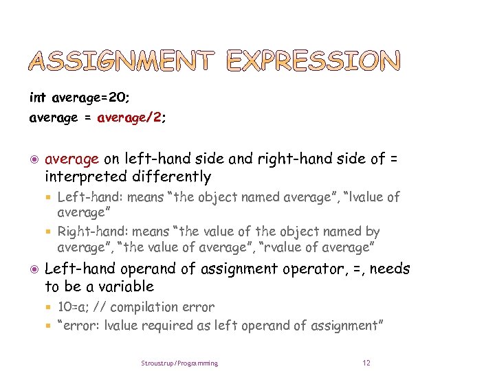 int average=20; average = average/2; average on left-hand side and right-hand side of =