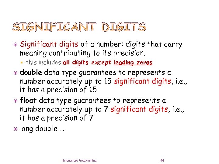  Significant digits of a number: digits that carry meaning contributing to its precision.