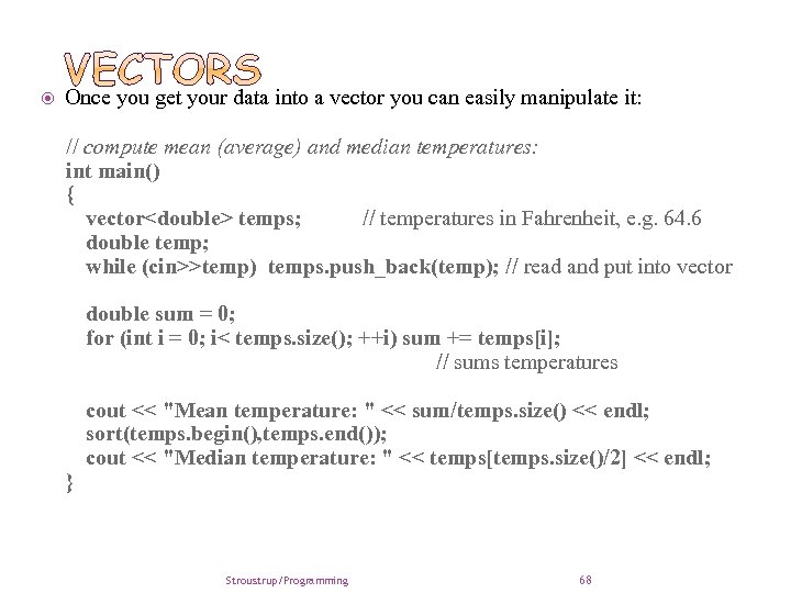  Once you get your data into a vector you can easily manipulate it: