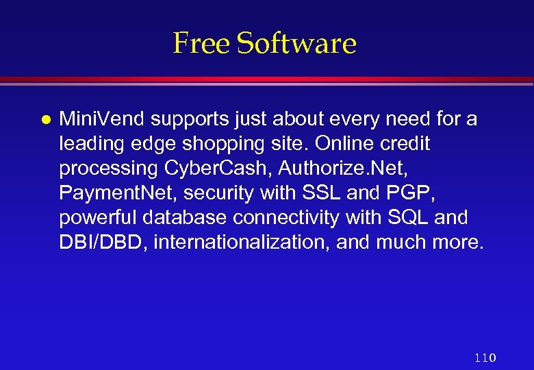 Free Software l Mini. Vend supports just about every need for a leading edge