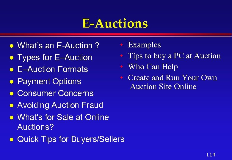 E-Auctions l l l l • What’s an E-Auction ? • Types for E–Auction