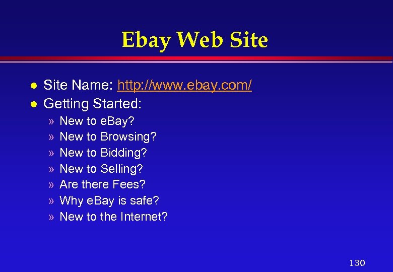 Ebay Web Site l l Site Name: http: //www. ebay. com/ Getting Started: »