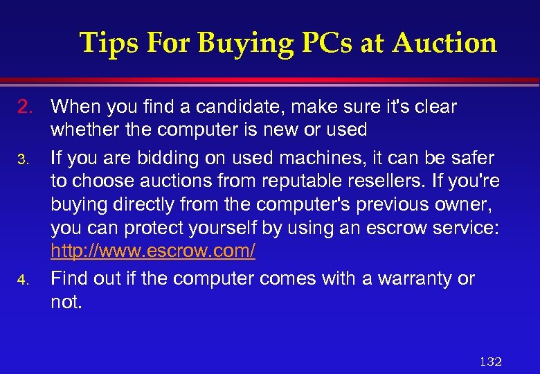 Tips For Buying PCs at Auction 2. When you find a candidate, make sure