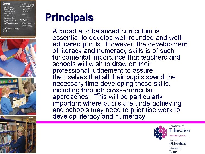 Principals A broad and balanced curriculum is essential to develop well-rounded and welleducated pupils.