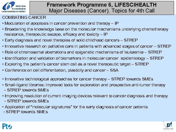 Nationale Kontaktstelle Lebenswissenschaften Framework Programme 6, LIFESCIHEALTH Major Diseases (Cancer), Topics for 4 th