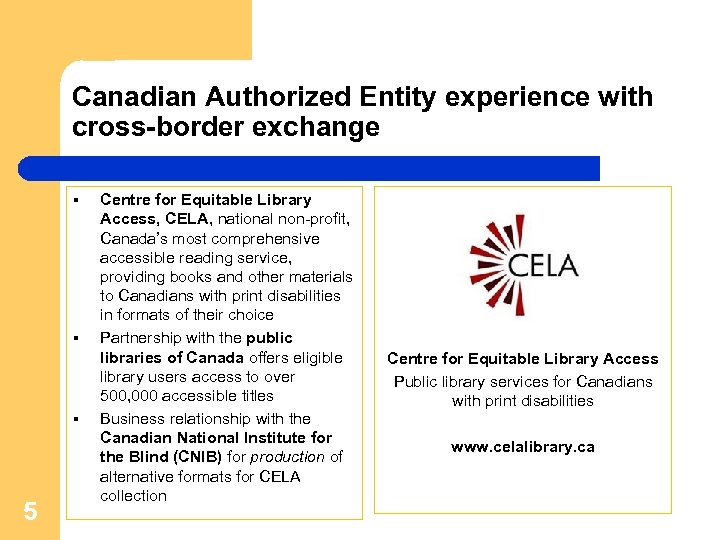 Canadian Authorized Entity experience with cross-border exchange § § § 5 Centre for Equitable