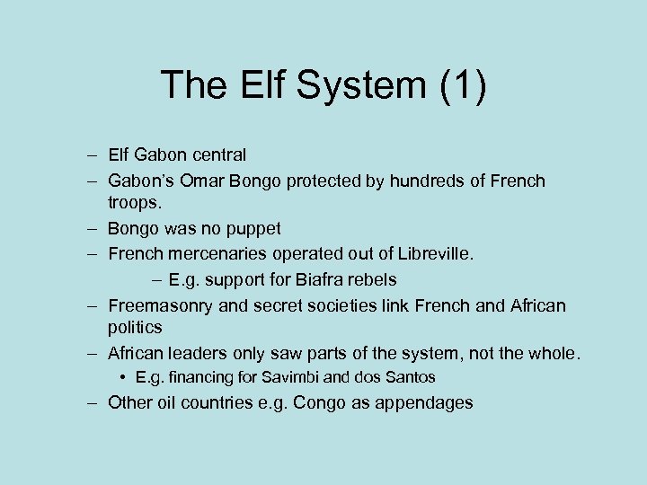 The Elf System (1) – Elf Gabon central – Gabon’s Omar Bongo protected by