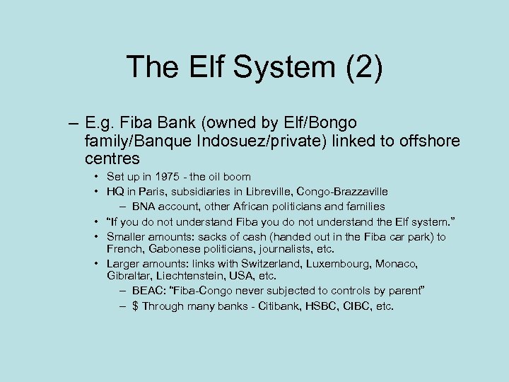 The Elf System (2) – E. g. Fiba Bank (owned by Elf/Bongo family/Banque Indosuez/private)