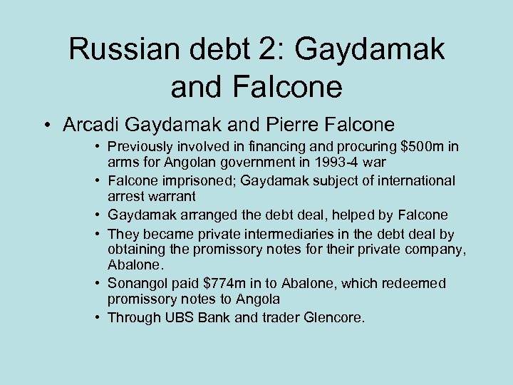 Russian debt 2: Gaydamak and Falcone • Arcadi Gaydamak and Pierre Falcone • Previously