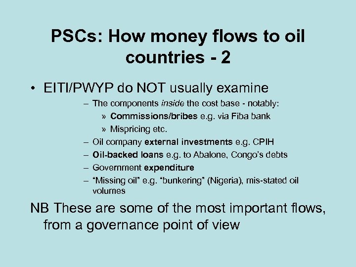 PSCs: How money flows to oil countries - 2 • EITI/PWYP do NOT usually