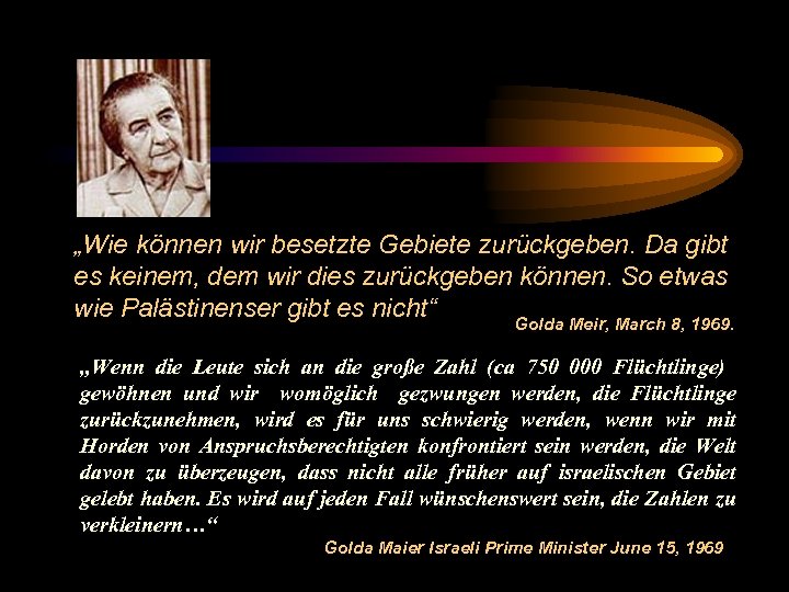 „Wie können wir besetzte Gebiete zurückgeben. Da gibt es keinem, dem wir dies zurückgeben