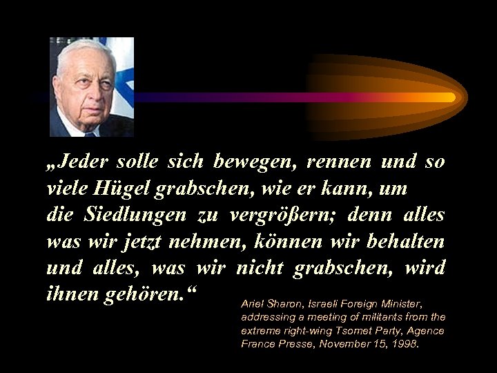 „Jeder solle sich bewegen, rennen und so viele Hügel grabschen, wie er kann, um