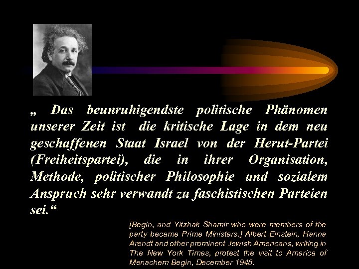„ Das beunruhigendste politische Phänomen unserer Zeit ist die kritische Lage in dem neu