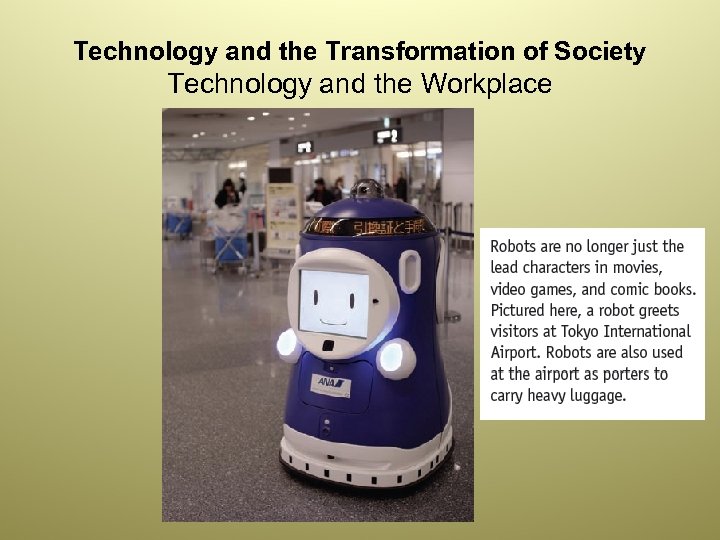 Technology and the Transformation of Society Technology and the Workplace 