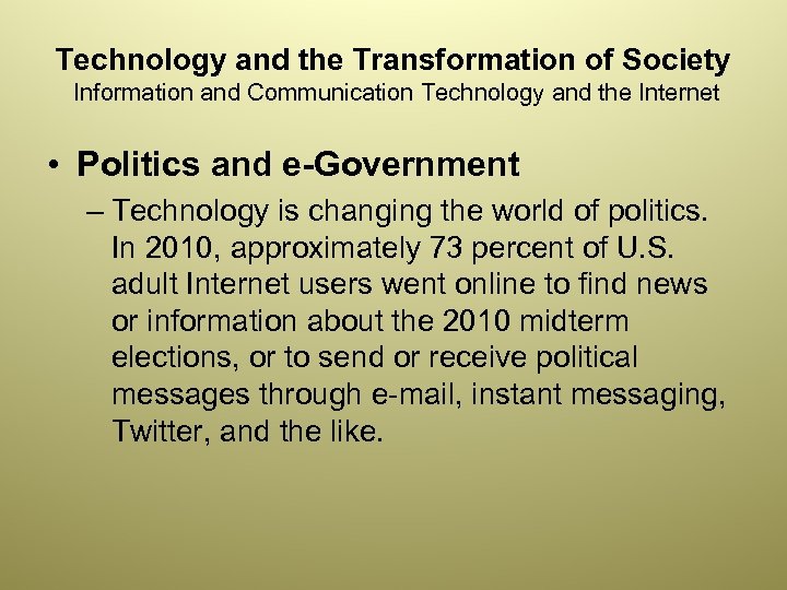 Technology and the Transformation of Society Information and Communication Technology and the Internet •