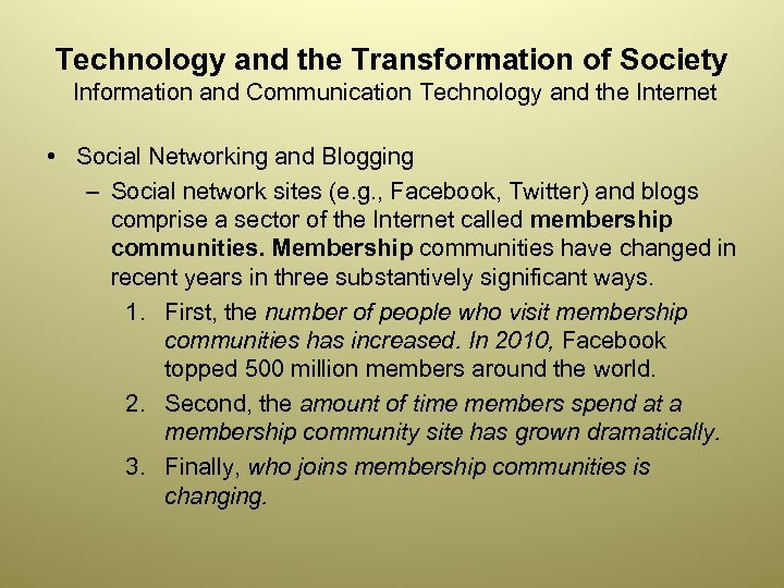 Technology and the Transformation of Society Information and Communication Technology and the Internet •