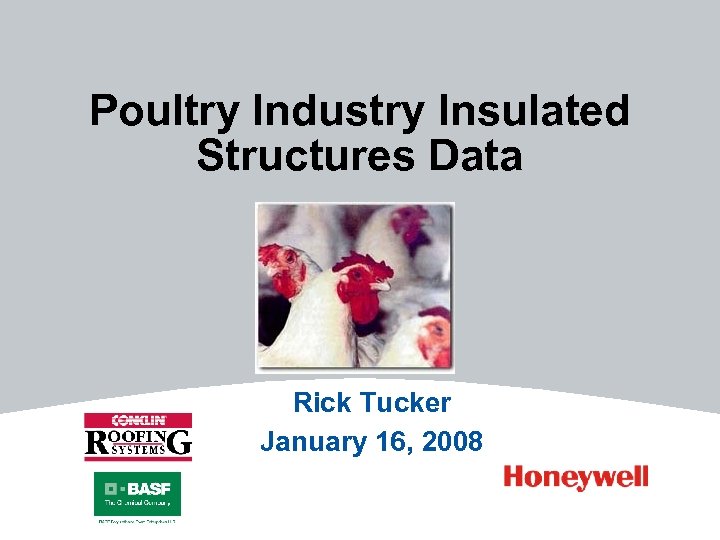 Poultry Industry Insulated Structures Data Rick Tucker January 16, 2008 