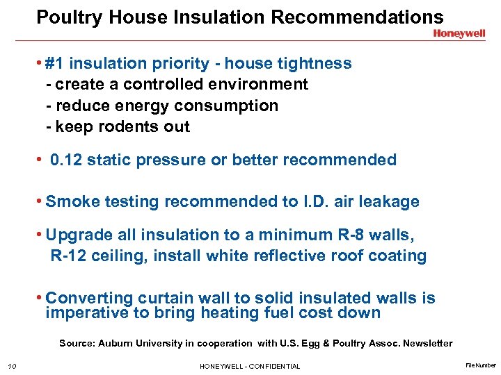 Poultry House Insulation Recommendations • #1 insulation priority - house tightness - create a