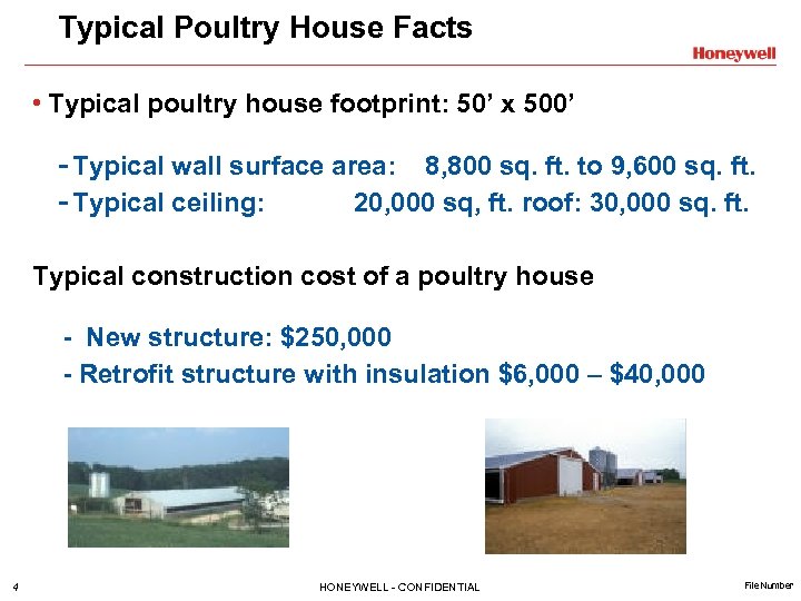 Typical Poultry House Facts • Typical poultry house footprint: 50’ x 500’ - Typical