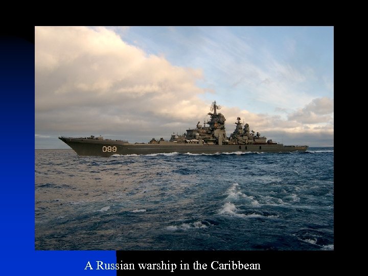 A Russian warship in the Caribbean 