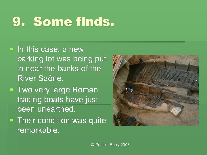 9. Some finds. § In this case, a new parking lot was being put