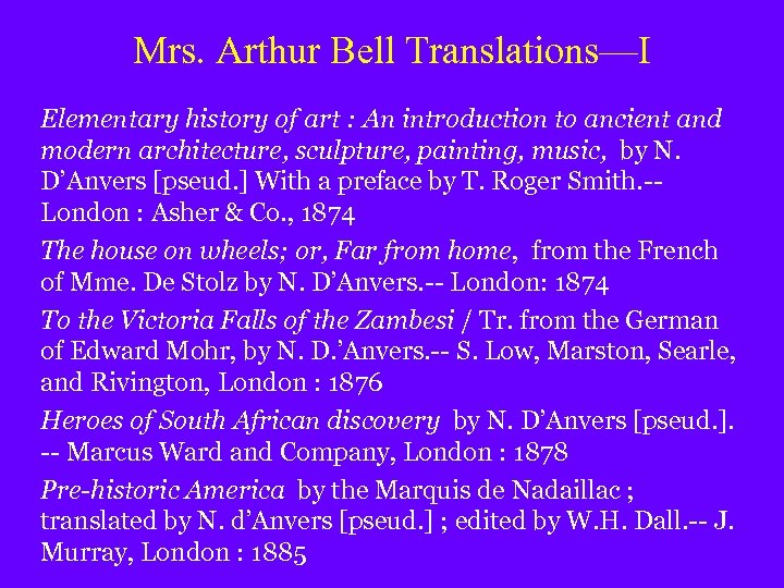 Mrs. Arthur Bell Translations—I Elementary history of art : An introduction to ancient and
