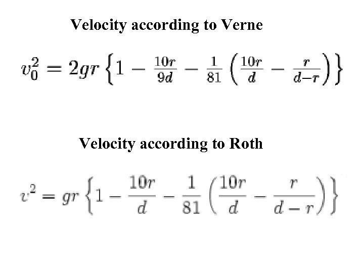 Velocity according to Verne Velocity according to Roth 