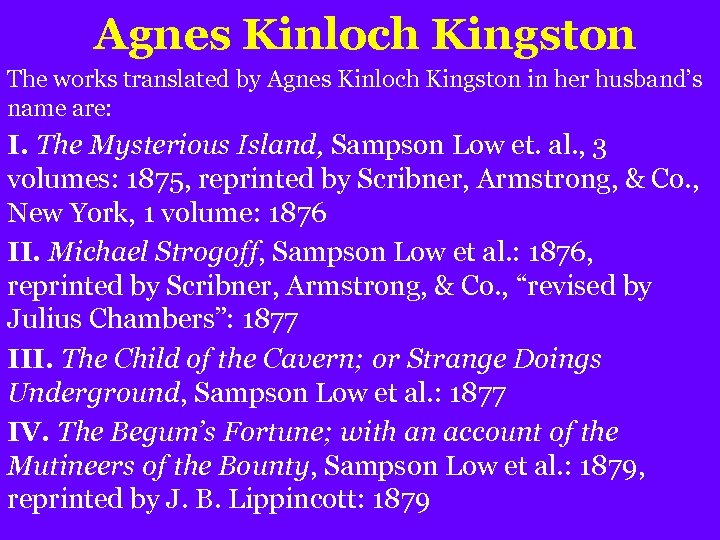 Agnes Kinloch Kingston The works translated by Agnes Kinloch Kingston in her husband’s name