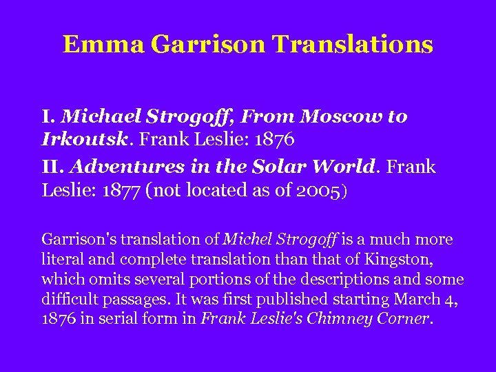 Emma Garrison Translations I. Michael Strogoff, From Moscow to Irkoutsk. Frank Leslie: 1876 II.