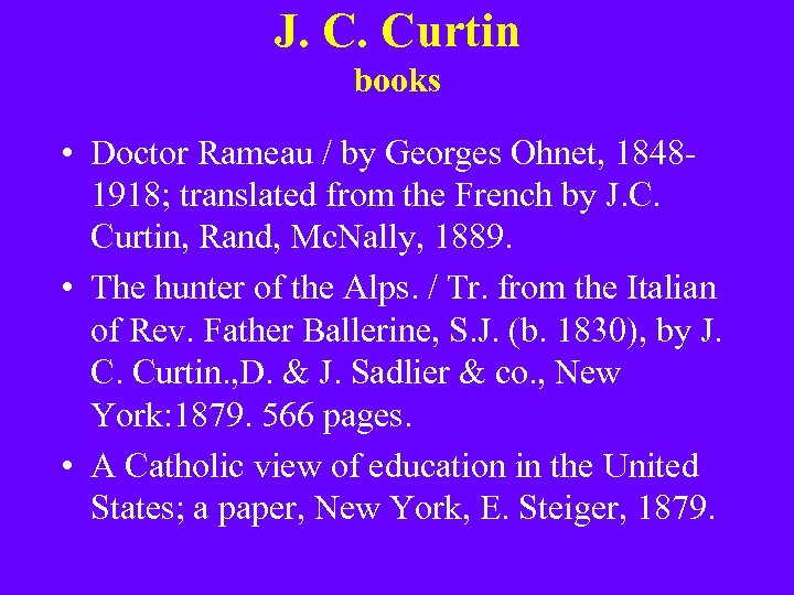 J. C. Curtin books • Doctor Rameau / by Georges Ohnet, 18481918; translated from