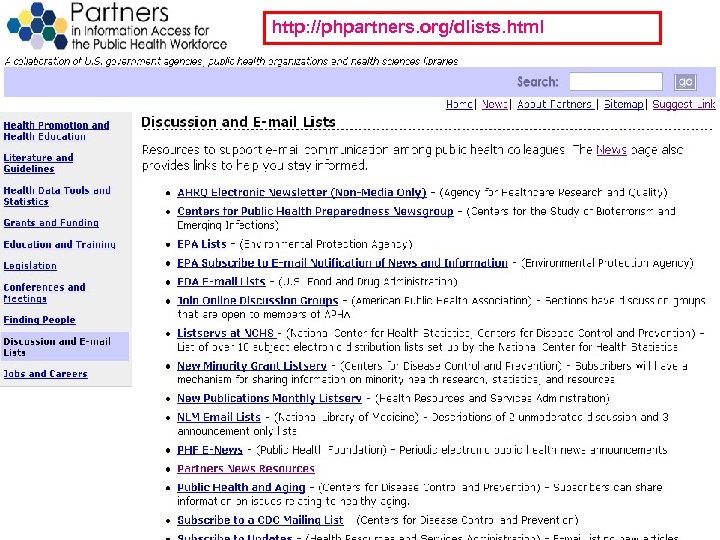 http: //phpartners. org/dlists. html Partners Lists 