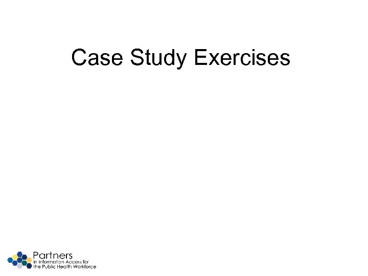Case Study Exercises 