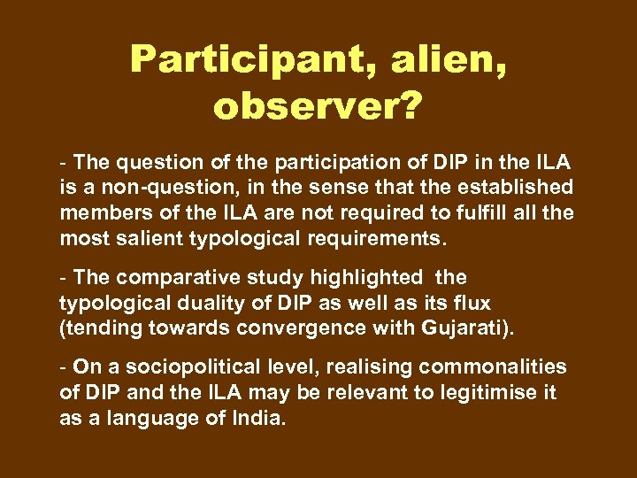 Participant, alien, observer? - The question of the participation of DIP in the ILA