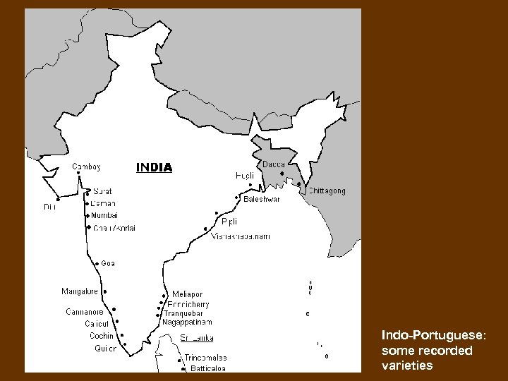 Indo-Portuguese: some recorded varieties 