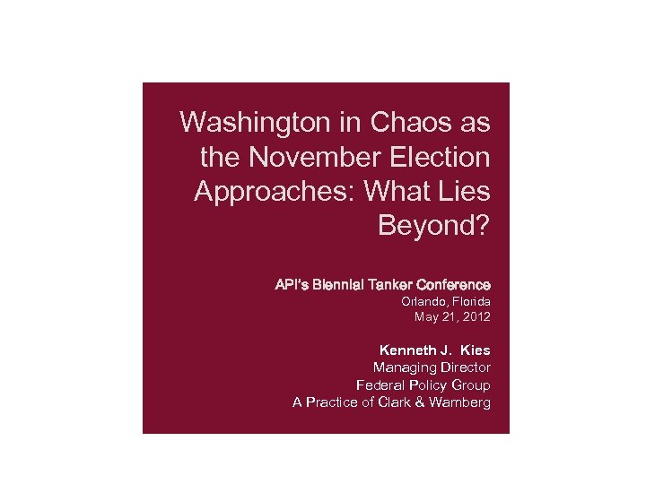 Washington in Chaos as the November Election Approaches: What Lies Beyond? API’s Biennial Tanker