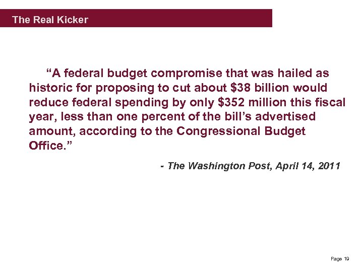  The Real Kicker “A federal budget compromise that was hailed as historic for