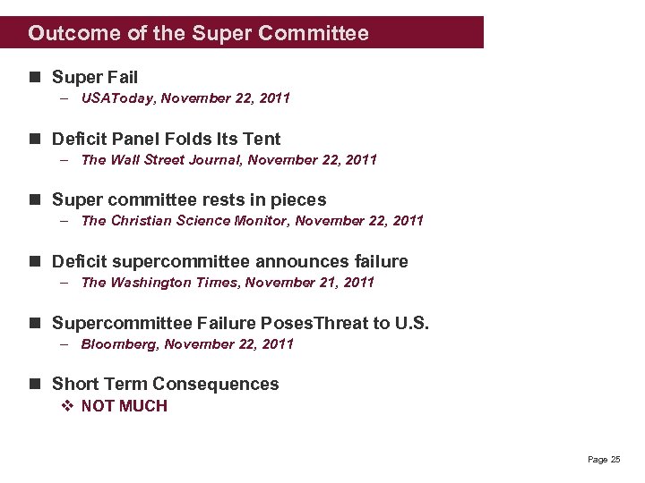 Outcome of the Super Committee n Super Fail – USAToday, November 22, 2011 n