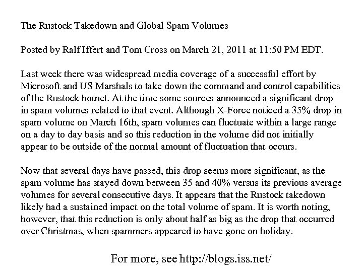 The Rustock Takedown and Global Spam Volumes Posted by Ralf Iffert and Tom Cross