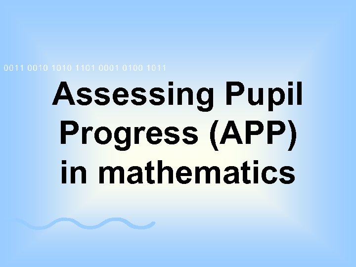 Assessing Pupil Progress (APP) in mathematics 