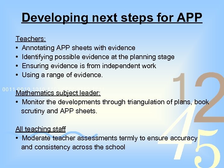 Developing next steps for APP Teachers: • Annotating APP sheets with evidence • Identifying