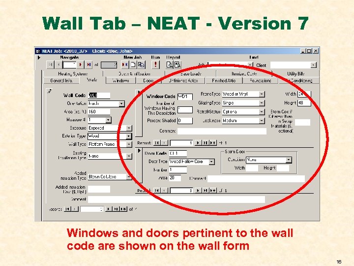 Wall Tab – NEAT - Version 7 Windows and doors pertinent to the wall