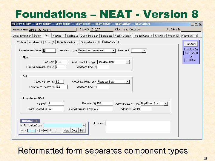 Foundations – NEAT - Version 8 Reformatted form separates component types 23 